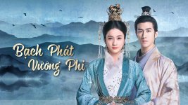 Bạch Phát Vương Phi (2019) - image 1